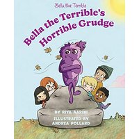Bella the Terrible's Horrible Grudge - Bella the Terrible's Horrible Grudge - jetzt bei oelder-buchhandlung.de kaufen