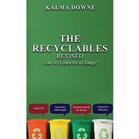 The Recyclables: Can We Listen for a Change? - The Recyclables: Can We Listen for a Change? - jetzt bei oelder-buchhandlung.de kaufen