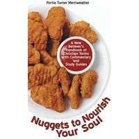 Nuggets to Nourish Your Soul: A New Believer's Handbook of Christian Terms with Commentary and Study Guides - Nuggets to Nourish Your Soul: A New Believer's Handbook of Christian Terms with Commentary and Study Guides - jetzt bei oelder-buchhandlung.de kaufen