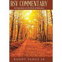 RSV Commentary: An Exposition on the Book of Ephesians - RSV Commentary: An Exposition on the Book of Ephesians - jetzt bei oelder-buchhandlung.de kaufen
