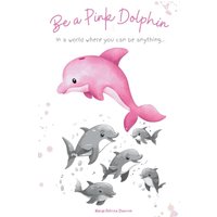 Be a Pink Dolphin - Be a Pink Dolphin - jetzt bei oelder-buchhandlung.de kaufen