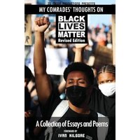 My Comrades' Thoughts On Black Lives Matter - My Comrades' Thoughts On Black Lives Matter - jetzt bei oelder-buchhandlung.de kaufen