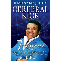 Cerebral Kick: 7 Pathways to a Successful Life - Cerebral Kick: 7 Pathways to a Successful Life - jetzt bei oelder-buchhandlung.de kaufen