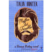 Muffin But Trouble: An Opposites Attract Small Town Romance (Donner Bakery, Band 4) - Muffin But Trouble: An Opposites Attract Small Town Romance (Donner Bakery, Band 4) - jetzt bei oelder-buchhandlung.de kaufen