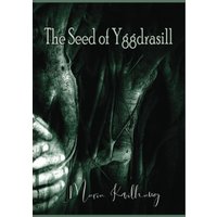 The Seed Of Yggdrasill - The Seed Of Yggdrasill - jetzt bei oelder-buchhandlung.de kaufen