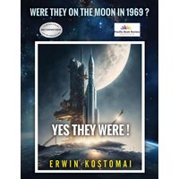 Were they on the Moon in 1969? Yes, they Were! - Were they on the Moon in 1969? Yes, they Were! - jetzt bei oelder-buchhandlung.de kaufen