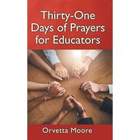 Thirty-One Days of Prayers for Educators - Thirty-One Days of Prayers for Educators - jetzt bei oelder-buchhandlung.de kaufen