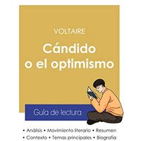 Guía de lectura Cándido o el optimismo de Voltaire (análisis literario de referencia y resumen completo)