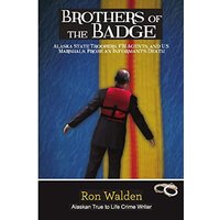 Brothers of the Badge: Alaska State Troopers, FBI Agents and US Marshals Probe Informant's Death - Brothers of the Badge: Alaska State Troopers, FBI Agents and US Marshals Probe Informant's Death - jetzt bei oelder-buchhandlung.de kaufen