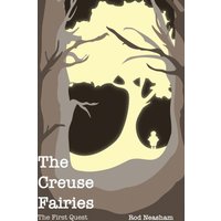 The Creuse Fairies: The First Quest - The Creuse Fairies: The First Quest - jetzt bei oelder-buchhandlung.de kaufen