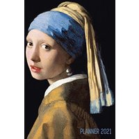 Girl With a Pearl Earring Planner 2021: Johannes Vermeer Daily Agenda: January - December | Artistic Weekly Scheduler with Dutch Master Painting | ... Family, School, Office Meetings, Work, Goals - Girl With a Pearl Earring Planner 2021: Johannes Vermeer Daily Agenda: January - December | Artistic Weekly Scheduler with Dutch Master Painting | ... Family, School, Office Meetings, Work, Goals - jetzt bei oelder-buchhandlung.de kaufen
