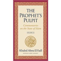 The Prophet's Pulpit: Commentaries on the State of Islam, Volume III - The Prophet's Pulpit: Commentaries on the State of Islam, Volume III - jetzt bei oelder-buchhandlung.de kaufen