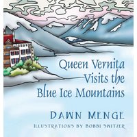 Queen Vernita Visits the Blue Ice Mountains - Queen Vernita Visits the Blue Ice Mountains - jetzt bei oelder-buchhandlung.de kaufen