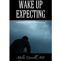 Wake Up Expecting: Transferable Skills for Real Success - Wake Up Expecting: Transferable Skills for Real Success - jetzt bei oelder-buchhandlung.de kaufen