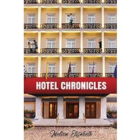 Hotel Chronicles - Hotel Chronicles - jetzt bei oelder-buchhandlung.de kaufen