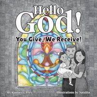 Hello God!: You Give, We Receive! - Hello God!: You Give, We Receive! - jetzt bei oelder-buchhandlung.de kaufen