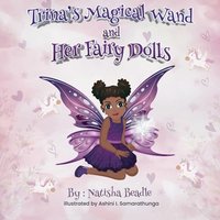 Trina's Magical Wand and Her Fairy Dolls - Trina's Magical Wand and Her Fairy Dolls - jetzt bei oelder-buchhandlung.de kaufen