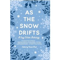 As the Snow Drifts: A Cozy Winter Anthology - As the Snow Drifts: A Cozy Winter Anthology - jetzt bei oelder-buchhandlung.de kaufen