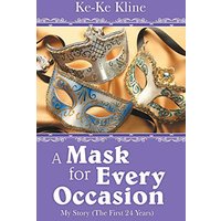 A Mask for Every Occasion: My Story (The First 24 Years) - A Mask for Every Occasion: My Story (The First 24 Years) - jetzt bei oelder-buchhandlung.de kaufen