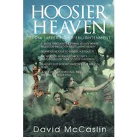 Hoosier Heaven: From Suffering to Enlightenment - Hoosier Heaven: From Suffering to Enlightenment - jetzt bei oelder-buchhandlung.de kaufen