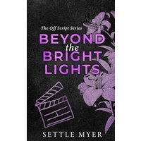 Beyond the Bright Lights Discreet Cover: A Steamy Age Gap, Plus-Size Romance (The Off Script Series) - Beyond the Bright Lights Discreet Cover: A Steamy Age Gap, Plus-Size Romance (The Off Script Series) - jetzt bei oelder-buchhandlung.de kaufen