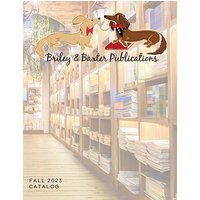 Briley & Baxter Publications Fall 2023 Catalog - Briley & Baxter Publications Fall 2023 Catalog - jetzt bei oelder-buchhandlung.de kaufen