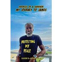 Doodles Of A Survivor: My Journey to James - Doodles Of A Survivor: My Journey to James - jetzt bei oelder-buchhandlung.de kaufen