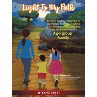 Light to My Path: Bringing Clearer Meaning to Daily Bible Reading; Helping Even Children Read the Bible Daily and Understand It - Light to My Path: Bringing Clearer Meaning to Daily Bible Reading; Helping Even Children Read the Bible Daily and Understand It - jetzt bei oelder-buchhandlung.de kaufen