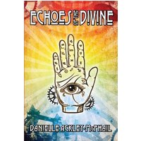 Echoes of the Divine: And Other Steampunk Stories - Echoes of the Divine: And Other Steampunk Stories - jetzt bei oelder-buchhandlung.de kaufen