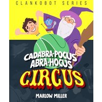 Cadabra-pocus, Abra-hocus (Clankobot, Band 3) - Cadabra-pocus, Abra-hocus (Clankobot, Band 3) - jetzt bei oelder-buchhandlung.de kaufen