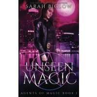 Unseen Magic: A Supernatural FBI Urban Fantasy Novel (Agents of Magic, Band 1) - Unseen Magic: A Supernatural FBI Urban Fantasy Novel (Agents of Magic, Band 1) - jetzt bei oelder-buchhandlung.de kaufen
