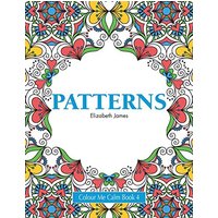 Colour Me Calm Book 4: Patterns (Colour Me Calm Collection, Band 4)
