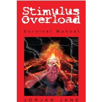 Stimulus Overload: Survival Manual - Stimulus Overload: Survival Manual - jetzt bei oelder-buchhandlung.de kaufen