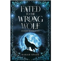 Fated to the Wrong Wolf (Stolen Mates) - Fated to the Wrong Wolf (Stolen Mates) - jetzt bei oelder-buchhandlung.de kaufen
