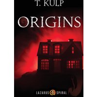 ORIGINS: 5 Tales of Haunted Toys Tormenting Their Owners (Lazarus Spiral, Band 3) - ORIGINS: 5 Tales of Haunted Toys Tormenting Their Owners (Lazarus Spiral, Band 3) - jetzt bei oelder-buchhandlung.de kaufen