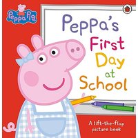 Peppa Pig: Peppa’s First Day at School: A Lift-the-Flap Picture Book