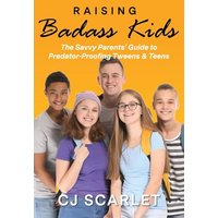 Raising Badass Kids: The Savvy Parents' Guide to Predator-Proofing Tweens & Teens - Raising Badass Kids: The Savvy Parents' Guide to Predator-Proofing Tweens & Teens - jetzt bei oelder-buchhandlung.de kaufen