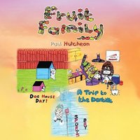 Fruit Family: Dog House Day! | A Trip to the Dentist | Sports Day - Fruit Family: Dog House Day! | A Trip to the Dentist | Sports Day - jetzt bei oelder-buchhandlung.de kaufen