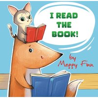 I Read the Book!: A Children's Book about Kindness, Bravery and Reading (Adventures of Kit-Kit and Lighting!) - I Read the Book!: A Children's Book about Kindness, Bravery and Reading (Adventures of Kit-Kit and Lighting!) - jetzt bei oelder-buchhandlung.de kaufen