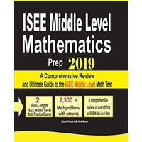 ISEE Middle Level Mathematics Prep 2019: A Comprehensive Review and Ultimate Guide to the ISEE Middle Level Math Test - ISEE Middle Level Mathematics Prep 2019: A Comprehensive Review and Ultimate Guide to the ISEE Middle Level Math Test - jetzt bei oelder-buchhandlung.de kaufen