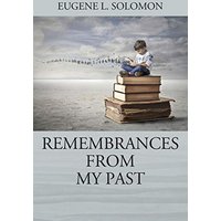 Remembrances From My Past - Remembrances From My Past - jetzt bei oelder-buchhandlung.de kaufen