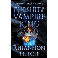Pursuit of the Vampire King (The Vampire Kings, Band 3) - Pursuit of the Vampire King (The Vampire Kings, Band 3) - jetzt bei oelder-buchhandlung.de kaufen