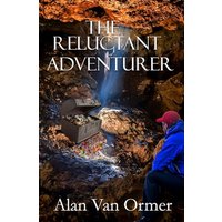 The Reluctant Adventurer (Treasure in Paradise: The Bolton Chronicles, Band 1) - The Reluctant Adventurer (Treasure in Paradise: The Bolton Chronicles, Band 1) - jetzt bei oelder-buchhandlung.de kaufen