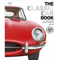 The Classic Car Book: The Definitive Visual History