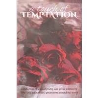 A Touch of Temptation: a collection of sensual poetry and prose - A Touch of Temptation: a collection of sensual poetry and prose - jetzt bei oelder-buchhandlung.de kaufen