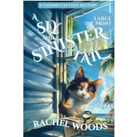 A Sly and Sinister Tail: A Talking Cat Cozy Mystery: Large Print Edition (A Sassy Sarcastic Cat Cozy Mystery, Band 1) - A Sly and Sinister Tail: A Talking Cat Cozy Mystery: Large Print Edition (A Sassy Sarcastic Cat Cozy Mystery, Band 1) - jetzt bei oelder-buchhandlung.de kaufen