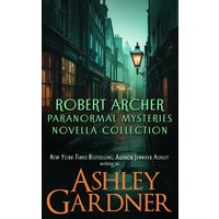 Robert Archer Paranormal Mysteries Novella Collection - Robert Archer Paranormal Mysteries Novella Collection - jetzt bei oelder-buchhandlung.de kaufen