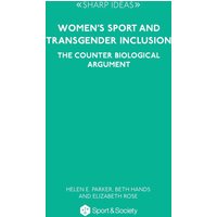 Women's Sport and Transgender Inclusion: The Counter Biological Argument - Women's Sport and Transgender Inclusion: The Counter Biological Argument - jetzt bei oelder-buchhandlung.de kaufen