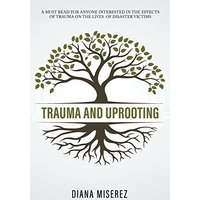 Trauma and Uprooting - Trauma and Uprooting - jetzt bei oelder-buchhandlung.de kaufen