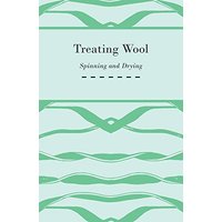 Treating Wool - Spinning and Drying